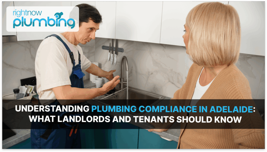 Plumbing Compliance in Adelaide