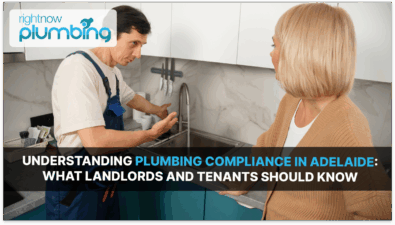 Plumbing Compliance in Adelaide